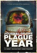 Journal of the Plague Year: An Omnibus of Post-Apocalyptic Tales (The Afterblight Chronicles #13-15) by C.B. Harvey