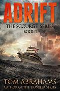 Adrift (The Scourge #2) by Tom Abrahams