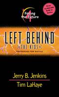 Facing the Future: Preparing for Battle by Jerry B. Jenkins, Tim LaHaye