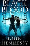 Black Blood (Black Bloods #1) by John Hennessy