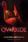 Override by Heather Anastasiu