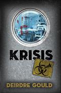 Krisis (After the Cure #3) by Deirdre Gould