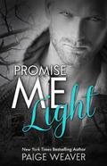 Promise Me Light by Paige Weaver