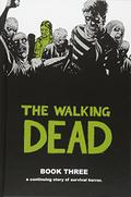 The Walking Dead, Book Three by Robert Kirkman, Charlie Adlard