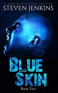 Blue Skin (Blue Skin #2) by Steven Jenkins