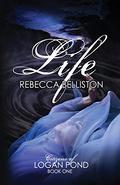 Life by Rebecca Belliston