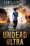 Undead Ultra by Camille Picott