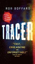 Tracer (Outer Earth #1) by Rob Boffard