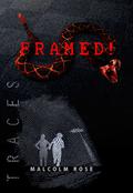 Framed! (Traces #1) by Malcolm Rose