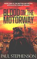 Blood on the Motorway by Paul Stephenson