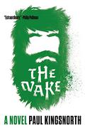 The Wake by Paul Kingsnorth