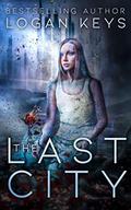 The Last City by Logan Keys