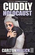 Cuddly Holocaust by Carlton Mellick III, Chiara Gamberetta