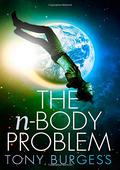 The n-Body Problem by Tony Burgess