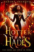 Hotter than Hades by Serena Akeroyd