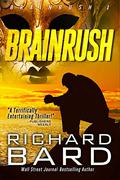 Brainrush (Brainrush #1) by Richard Bard