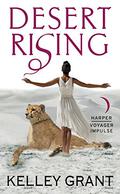 Desert Rising (Desert Rising #1) by Kelley Grant