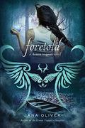 Foretold by Jana Oliver