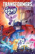 My Little Pony/Transformers: Friendship in Disguise (My Little Pony/Transformers #1-4) by Ian Flynn