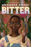 Bitter (Pet #0.5) by Akwaeke Emezi