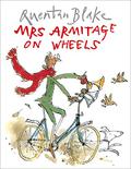 Mrs Armitage on Wheels by Quentin Blake