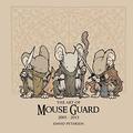 The Art of Mouse Guard 2005-2015 by David Petersen