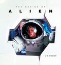 The Making of Alien by J.W. Rinzler