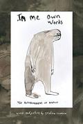 In Me Own Words: The Autobiography of Bigfoot (Bigfoot #1) by Graham Roumieu