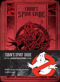 Ghostbusters: Tobin's Spirit Guide by Erik Burnham