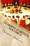 Le Morte d'Arthur Volume 2: King Arthur and of His Noble Knights of the Round Table by Thomas Malory, D. Gardner