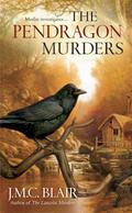 The Pendragon Murders (Merlin Investigation #3) by J.M.C. Blair