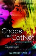 Chaos on CatNet (CatNet #2) by Naomi Kritzer