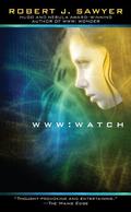 WWW: Watch by Robert J. Sawyer