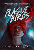 Plague Birds by Jason Sanford