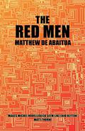 The Red Men by Matthew De Abaitua