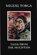 Tales From The Mountain by Miguel Torga