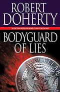 Bodyguard of Lies (The Cellar #1) by Robert Doherty