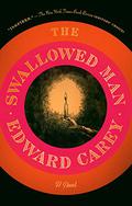 The Swallowed Man by Edward Carey