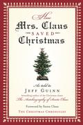 How Mrs. Claus Saved Christmas by Jeff Guinn