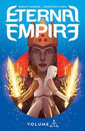 Eternal Empire, Vol. 1 (Eternal Empire #1-5) by Jonathan Luna