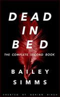 Dead in Bed: The Complete Second Book (Dead in Bed #2) by Adrian Birch