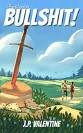 This Quest is Bullshit! (This Trilogy is Broken #1) by J.P. Valentine