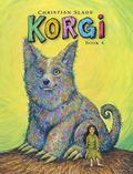 Korgi, Book 4: The Problem with Potions (Korgi #4) by Christian Slade