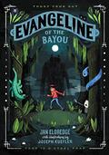 Evangeline of the Bayou by Jan Eldredge