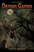 Demon Games (Changeling #4) by Steve Feasey