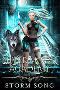 Silvermoon Academy: Book One (Silver Moon Academy #1) by Storm Song
