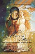 Mirror, Mirror: Forty Folk Tales for Mothers and Daughters to Share by Heidi E.Y. Stemple