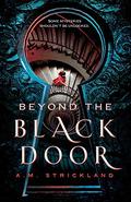 Beyond the Black Door by AdriAnne Strickland