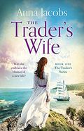 The Trader's Wife by Anna Jacobs