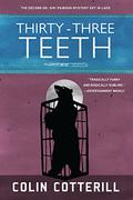 Thirty-Three Teeth by Colin Cotterill